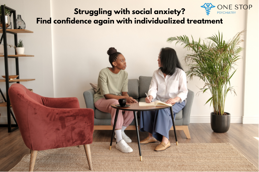Social anxiety: signs and treatment at one stop psychiatry, florida